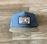 Cowboys Stay On Longer Patch on Rope Hat with Snapback