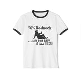 76% Beer / Redneck Ringer T-Shirt